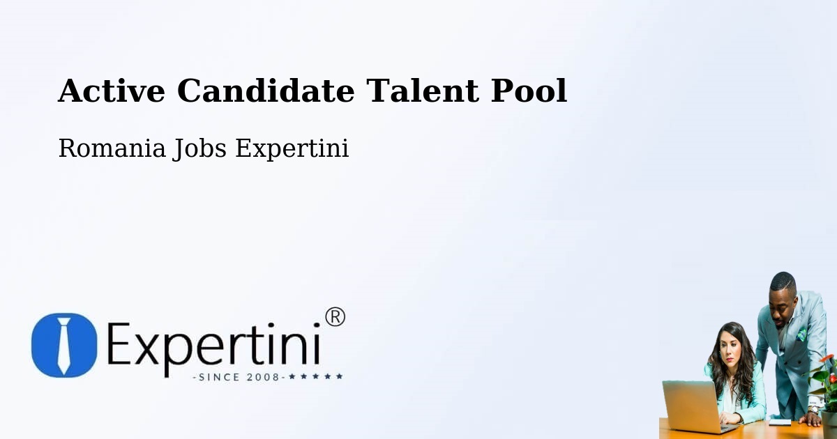 Active Candidate Talent Pool – Cilibia - Romania Jobs Expertini