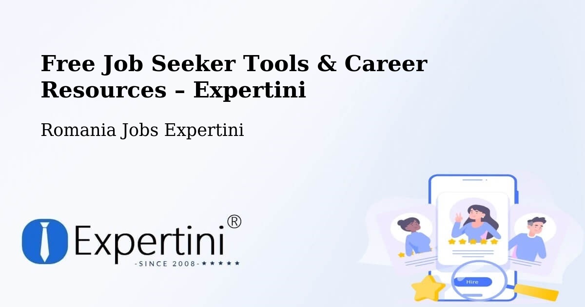 Free Job Seeker Tools & Career Resources – Cilibia - Cilibia, Romania Jobs Expertini