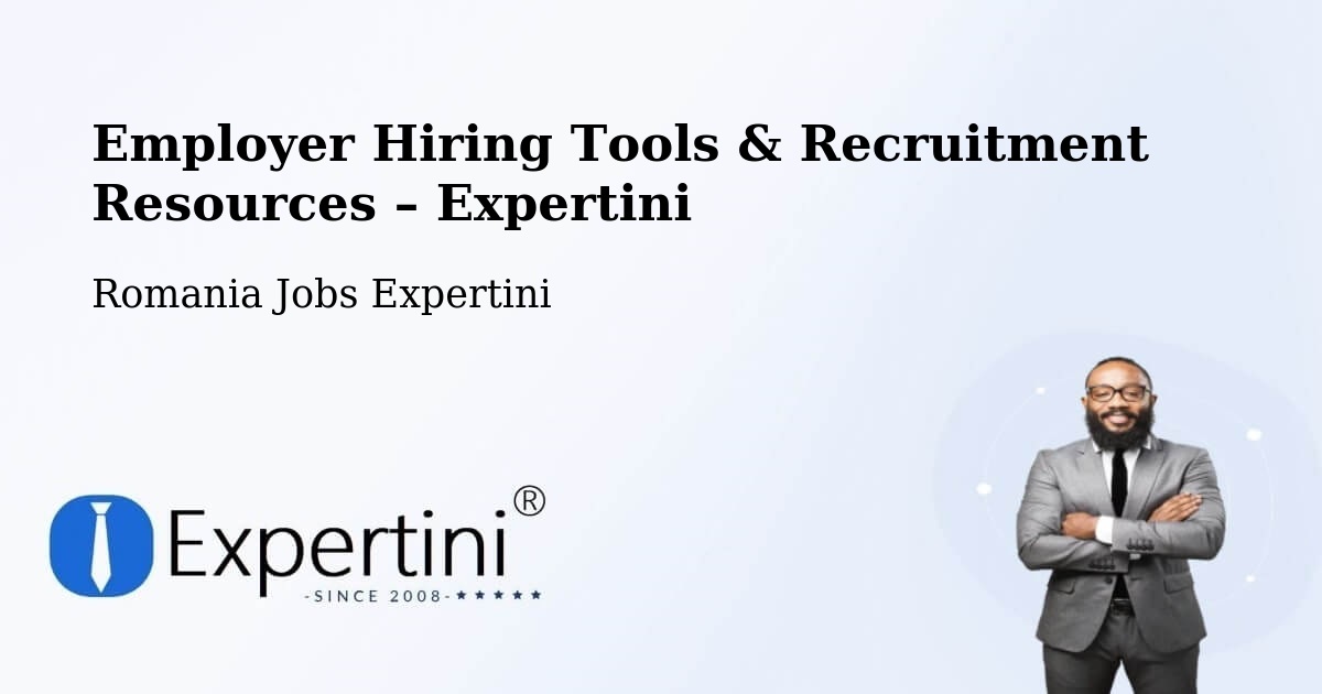 Employer Hiring Tools & Recruitment Resources – Cilibia - Cilibia, Romania Jobs Expertini