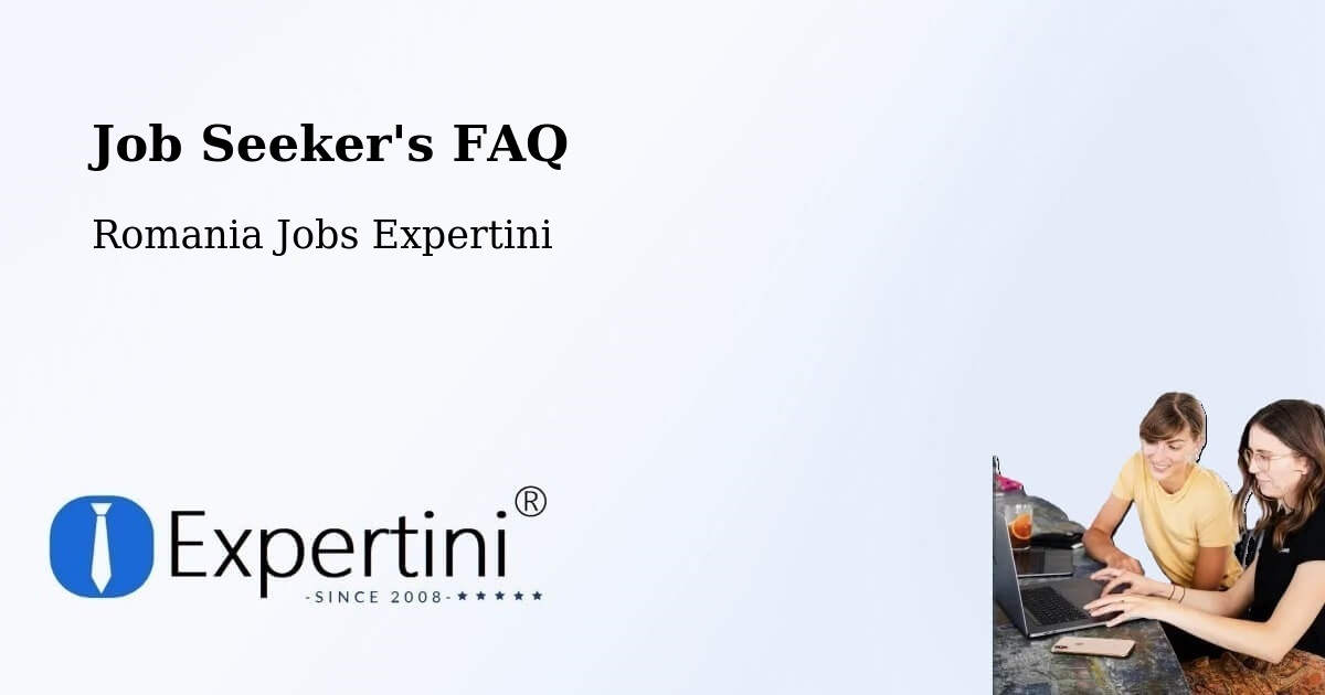 Job Seeker FAQ – Cilibia - Romania Jobs Expertini